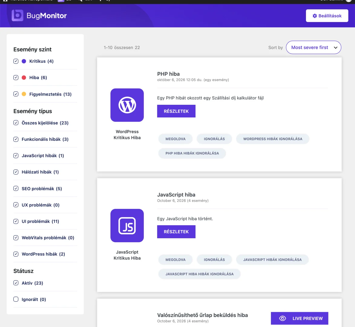 A BugMonitor magyar nyelvű jelentéslistája súlyosság szerint rendezve, felül egy PHP hibával, egy JavaScript hibával és egy űrlapbeküldési problémával